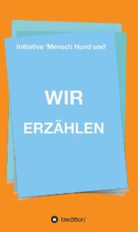 Reichmann / Langer | WIR ERZÄHLEN | E-Book | sack.de