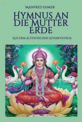 Ehmer |  Hymnus an die Mutter Erde | Buch |  Sack Fachmedien