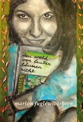 Fugléwicz-Bren | den wald vor lauter bäumen nicht | Buch | 978-3-7439-7302-2 | www.sack.de