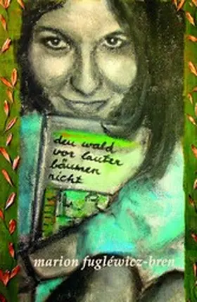 Fugléwicz-Bren |  den wald vor lauter bäumen nicht | eBook | Sack Fachmedien