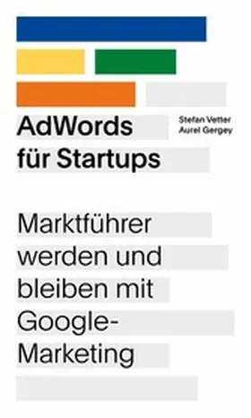 Vetter / Gergey | AdWords für Startups | E-Book | www.sack.de