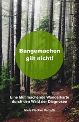 Fischer Demuth |  Bangemachen gilt nicht | eBook | Sack Fachmedien