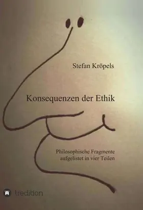 Kröpels |  Konsequenzen der Ethik | Buch |  Sack Fachmedien
