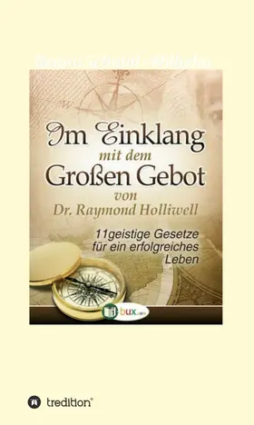 Holliwell |  Im Einklang mit dem Grossen Gebot | Buch |  Sack Fachmedien