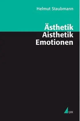 Staubmann |  Ästhetik - Aisthetik - Emotionen | Buch |  Sack Fachmedien