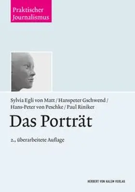 Gschwend / Egli von Matt / Peschke |  Das Porträt | Buch |  Sack Fachmedien
