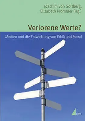 Gottberg / Prommer |  Verlorene Werte? | Buch |  Sack Fachmedien