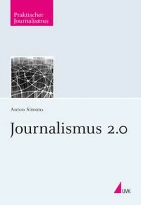 Simons | Journalismus 2.0 | Buch | 978-3-7445-0116-3 | www.sack.de