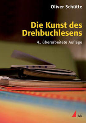 Schütte | Die Kunst des Drehbuchlesens | Buch | 978-3-7445-0201-6 | sack.de
