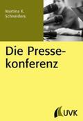 Schneiders |  Die Pressekonferenz | Buch |  Sack Fachmedien