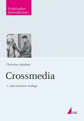 Jakubetz | Crossmedia | Buch | 978-3-7445-0267-2 | www.sack.de