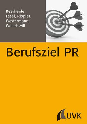 Rippler / Beerheide / Westermann |  Berufsziel PR | eBook | Sack Fachmedien