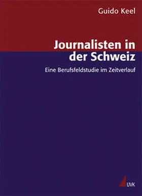 Keel |  Journalisten in der Schweiz | Buch |  Sack Fachmedien