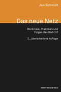 Schmidt |  Das neue Netz. Merkmale, Praktiken und Folgen des Web 2.0 | Buch |  Sack Fachmedien