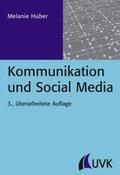 Huber |  Kommunikation und Social Media | Buch |  Sack Fachmedien