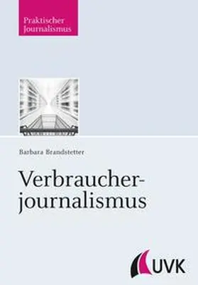 Brandstetter | Verbraucherjournalismus | Buch | 978-3-7445-0597-0 | sack.de