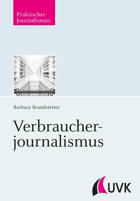 Brandstetter | Verbraucherjournalismus | E-Book | sack.de