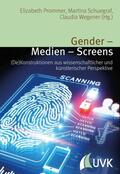 Wegener / Prommer / Schuegraf |  Gender – Medien – Screens | eBook | Sack Fachmedien