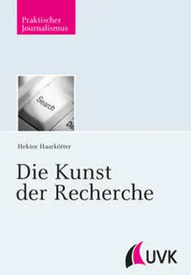 Haarkötter | Die Kunst der Recherche | Buch | 978-3-7445-0678-6 | sack.de