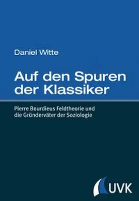 Witte | Auf den Spuren der Klassiker | Buch | 978-3-7445-0890-2 | www.sack.de