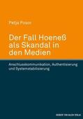 Posor |  Der Fall Hoeneß als Skandal in den Medien. Anschlusskommunikation, Authentisierung und Systemstabilisierung | Buch |  Sack Fachmedien