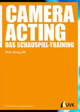 Dong-Sik | Camera Acting | Buch | 978-3-7445-0982-4 | sack.de