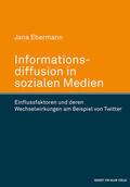 Ebermann |  Informationsdiffusion in sozialen Medien | eBook | Sack Fachmedien