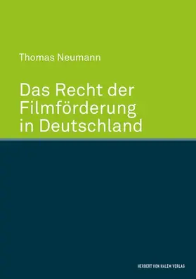 Neumann |  Das Recht der Filmförderung in Deutschland | eBook | Sack Fachmedien