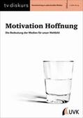  tv diskurs. Motivation Hoffnung | Buch |  Sack Fachmedien