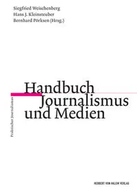 Weischenberg / Pörksen | Handbuch Journalismus und Medien | Buch | 978-3-7445-1516-0 | sack.de