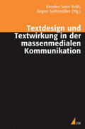 Roth / Spitzmüller |  Textdesign und Textwirkung in der massenmedialen Kommunikation | Buch |  Sack Fachmedien
