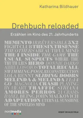Bildhauer |  Drehbuch reloaded. Erzählen im Kino des 21. Jahrhunderts | Buch |  Sack Fachmedien