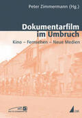 Zimmermann / Hoffmann |  Dokumentarfilm im Umbruch | Buch |  Sack Fachmedien