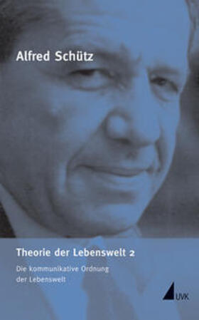 Schütz / Kurt / Soeffner |  Theorie der Lebenswelt 2 | Buch |  Sack Fachmedien