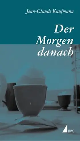Kaufmann |  Der Morgen danach | Buch |  Sack Fachmedien