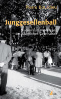 Bourdieu |  Junggesellenball | Buch |  Sack Fachmedien