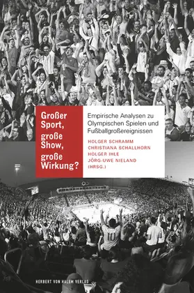 Schramm / Schallhorn / Ihle |  Großer Sport, große Show, große Wirkung? | eBook | Sack Fachmedien