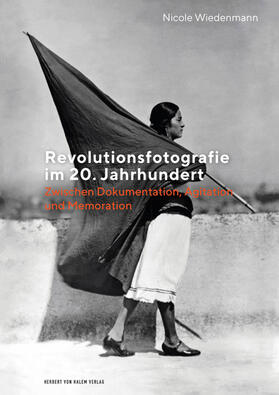Wiedenmann | Revolutionsfotografie im 20. Jahrhundert | E-Book | sack.de