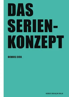 Eick | Das Serienkonzept | E-Book | sack.de