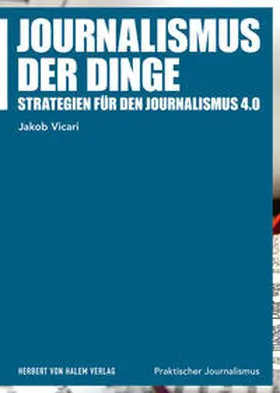 Vicari |  Journalismus der Dinge | Buch |  Sack Fachmedien