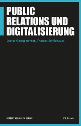 Herbst / Schildhauer / Adlmaier-Herbst | Public Relations und Digitalisierung | Buch | 978-3-7445-1968-7 | sack.de