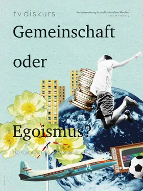 Freiwillige Selbstkontrolle Fernsehen e.V. |  Gemeinschaft oder Egoismus | eBook | Sack Fachmedien