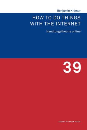 Krämer | How to Do Things with the Internet | E-Book | sack.de