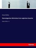 Müller |  Etymologisches Wörterbuch der englischen Sprache | Buch |  Sack Fachmedien