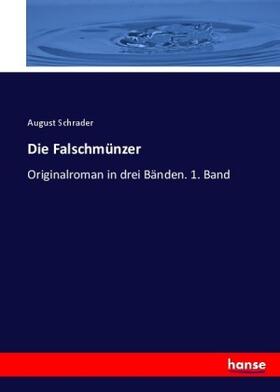 Schrader |  Die Falschmünzer | Buch |  Sack Fachmedien