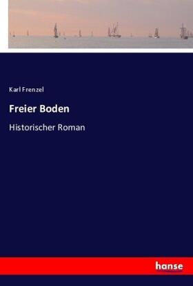 Frenzel |  Freier Boden | Buch |  Sack Fachmedien