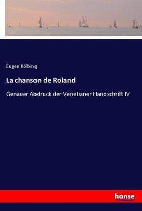 Kölbing |  La chanson de Roland | Buch |  Sack Fachmedien