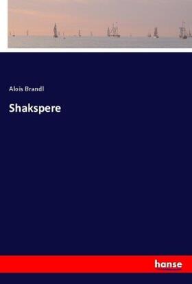 Brandl |  Shakspere | Buch |  Sack Fachmedien
