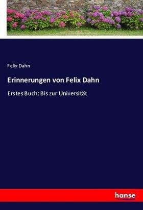 Dahn |  Erinnerungen von Felix Dahn | Buch |  Sack Fachmedien
