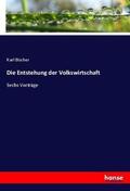 Bücher |  Die Entstehung der Volkswirtschaft | Buch |  Sack Fachmedien